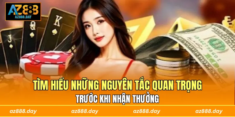 Tìm hiểu những nguyên tắc quan trọng trước khi nhận thưởng