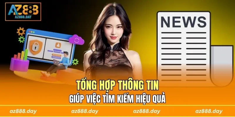 Tổng hợp thông tin giúp việc tìm kiếm hiệu quả